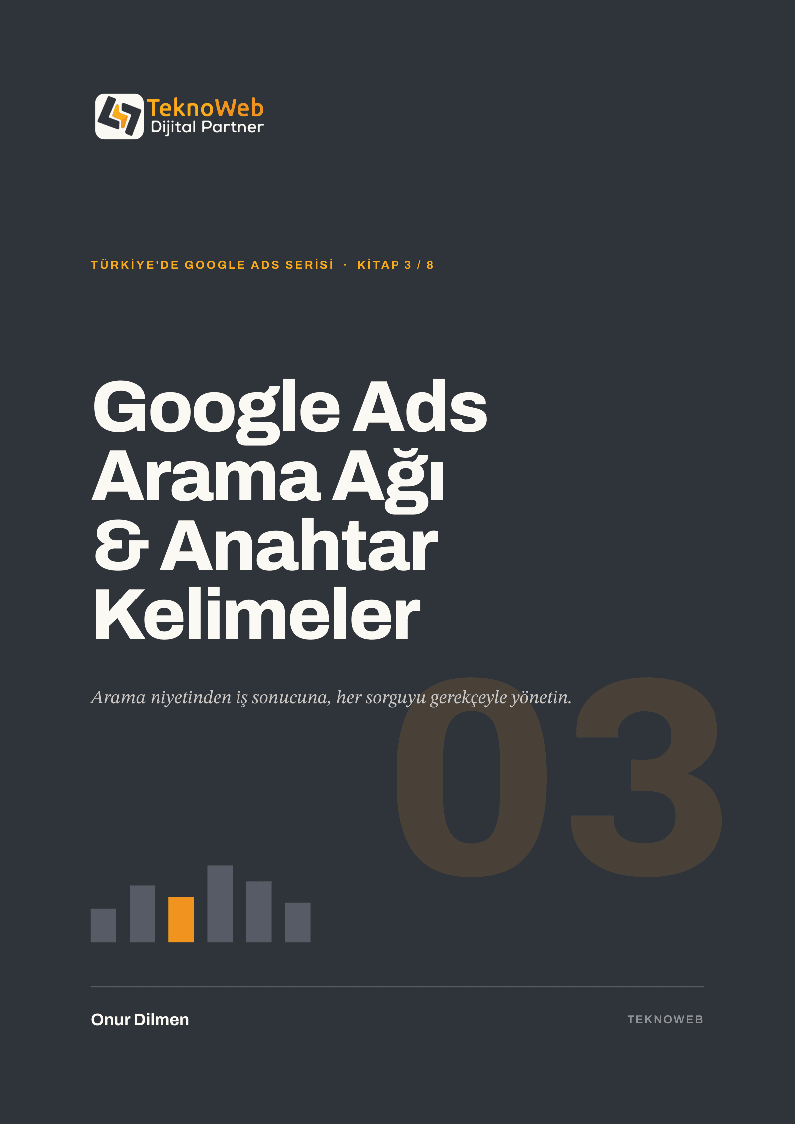 Kitap 3: Google Ads: Arama Ağı & Anahtar Kelimeler