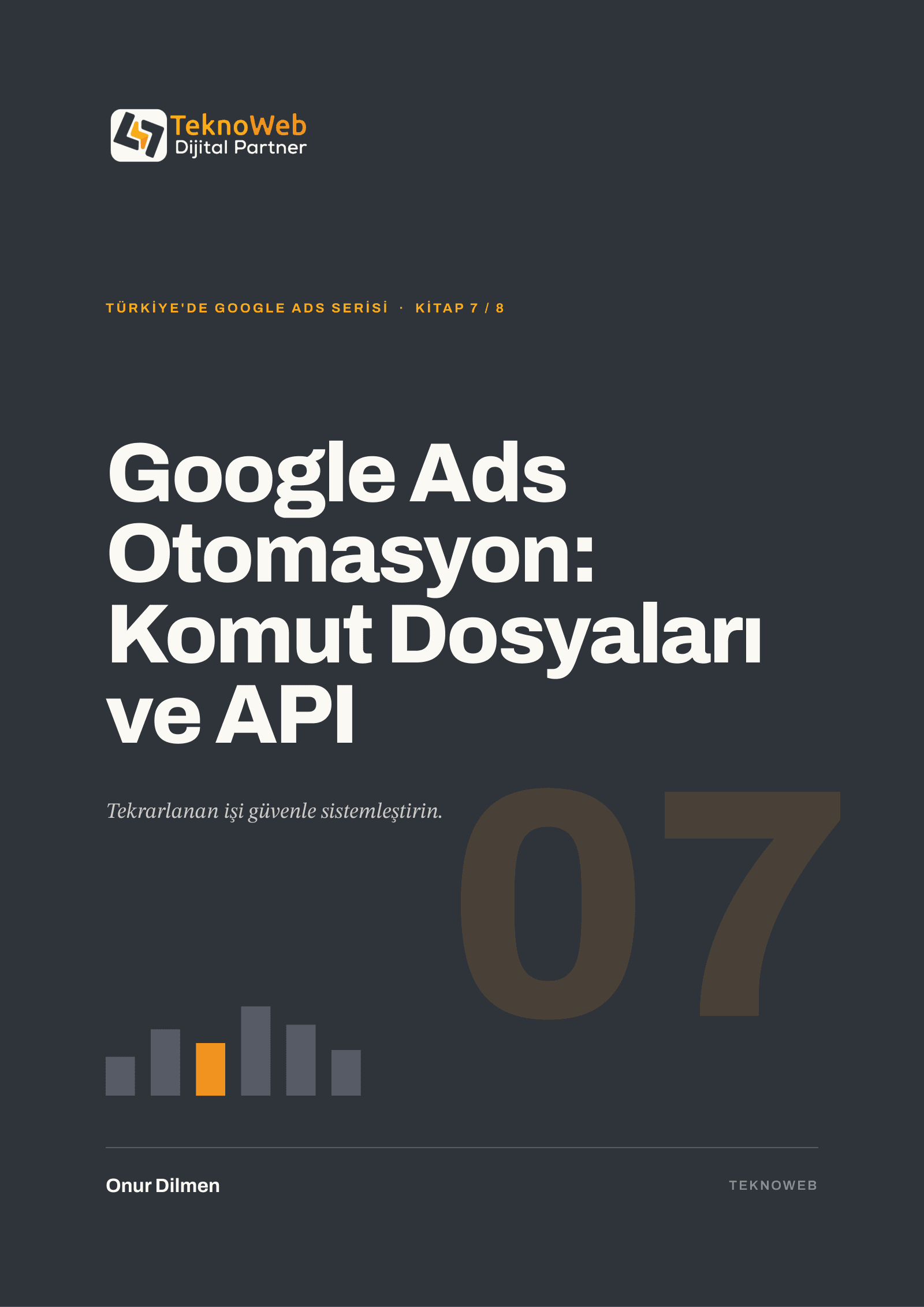 Kitap 7: Google Ads: Otomasyon, Komut Dosyaları ve API
