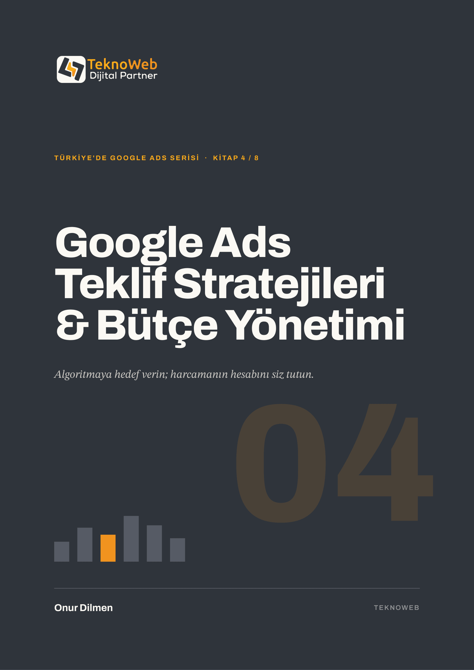Kitap 4: Google Ads: Teklif Stratejileri & Bütçe Yönetimi