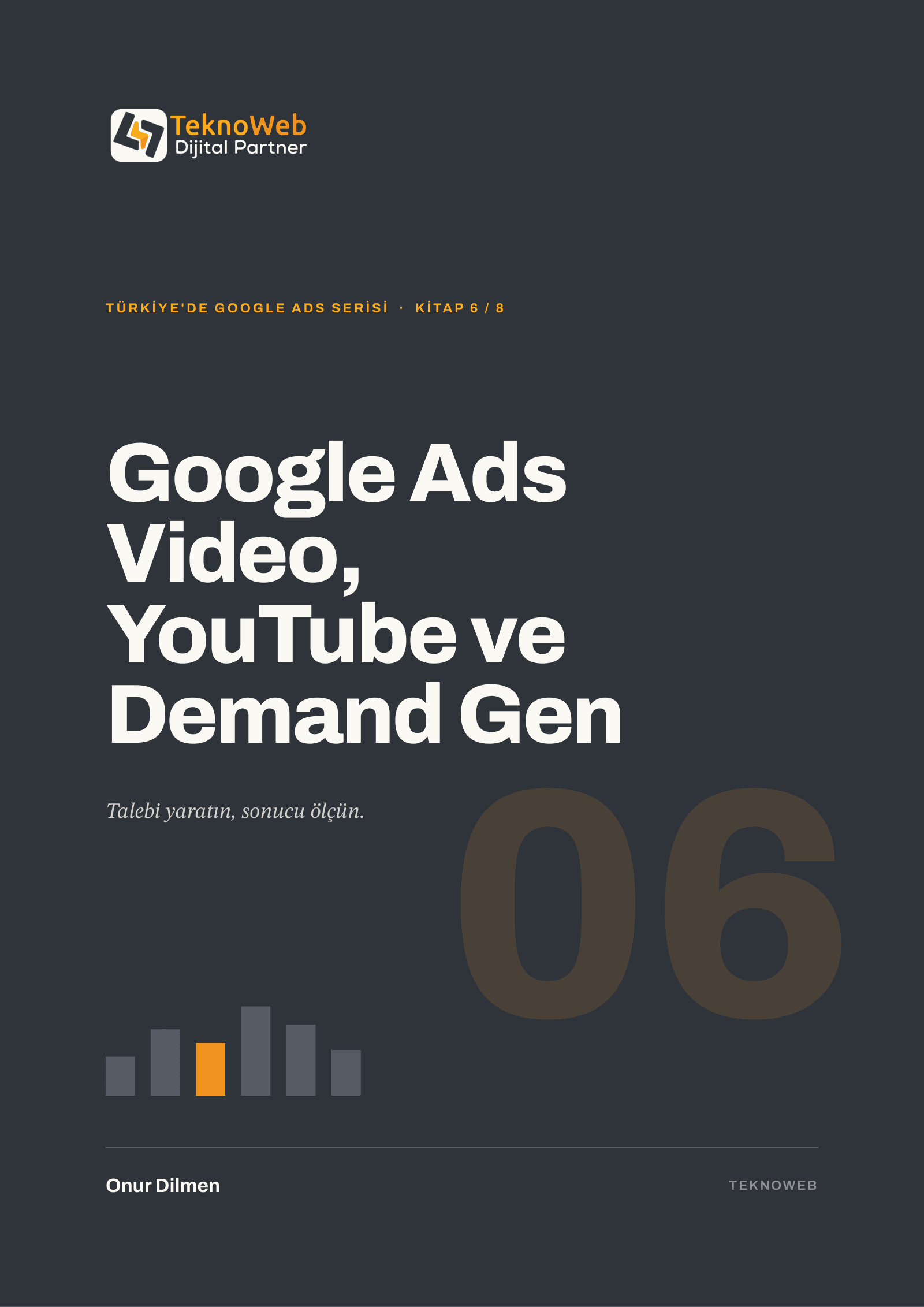 Kitap 6: Google Ads: Video, YouTube ve Demand Gen